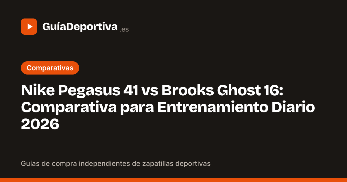 Nike Pegasus 41 vs Brooks Ghost 16: Comparativa para Entrenamiento Diario 2026